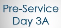 PA Pre-Service Part 3A